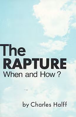 The Rapture: When and How?