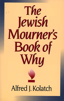 The Jewish Mourner's Book of Why