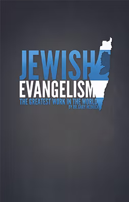 Jewish Evangelism: The Greatest Work in the World