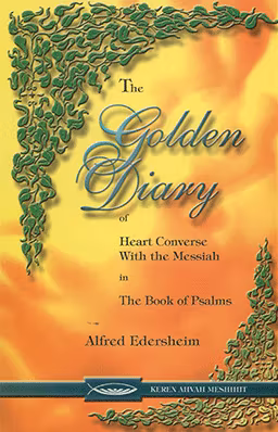 The Golden Diary of Heart Converse with the Messiah in the Book of Psalms