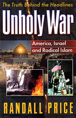 Unholy War: America, Israel, and Radical Islam